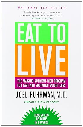 Eat to Live - Nutrient-Dense Diet by Joel Fuhrman